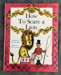 How To Scare Lion By Dorothy Stephenson Hardcover 1965 Weekly Reader Book Club. Fixed Price $5.91.