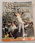495 Golf Lessons By Arnold Palmer Soft Cover 1973. Fixed Price $15.00.